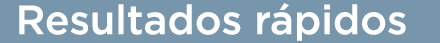 resultados rapidos